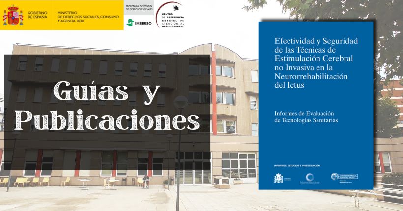 Efectividad y seguridad de las técnicas de estimulación cerebral no invasiva en la neurorrehabilitación del ictus